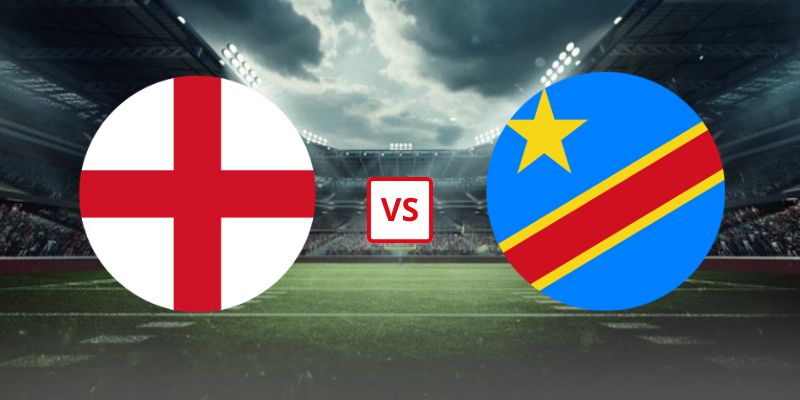 Soi Kèo Anh Vs CHDC Congo 23h00 Ngày 01/08 - Vòng 1/16 World Cup 2026